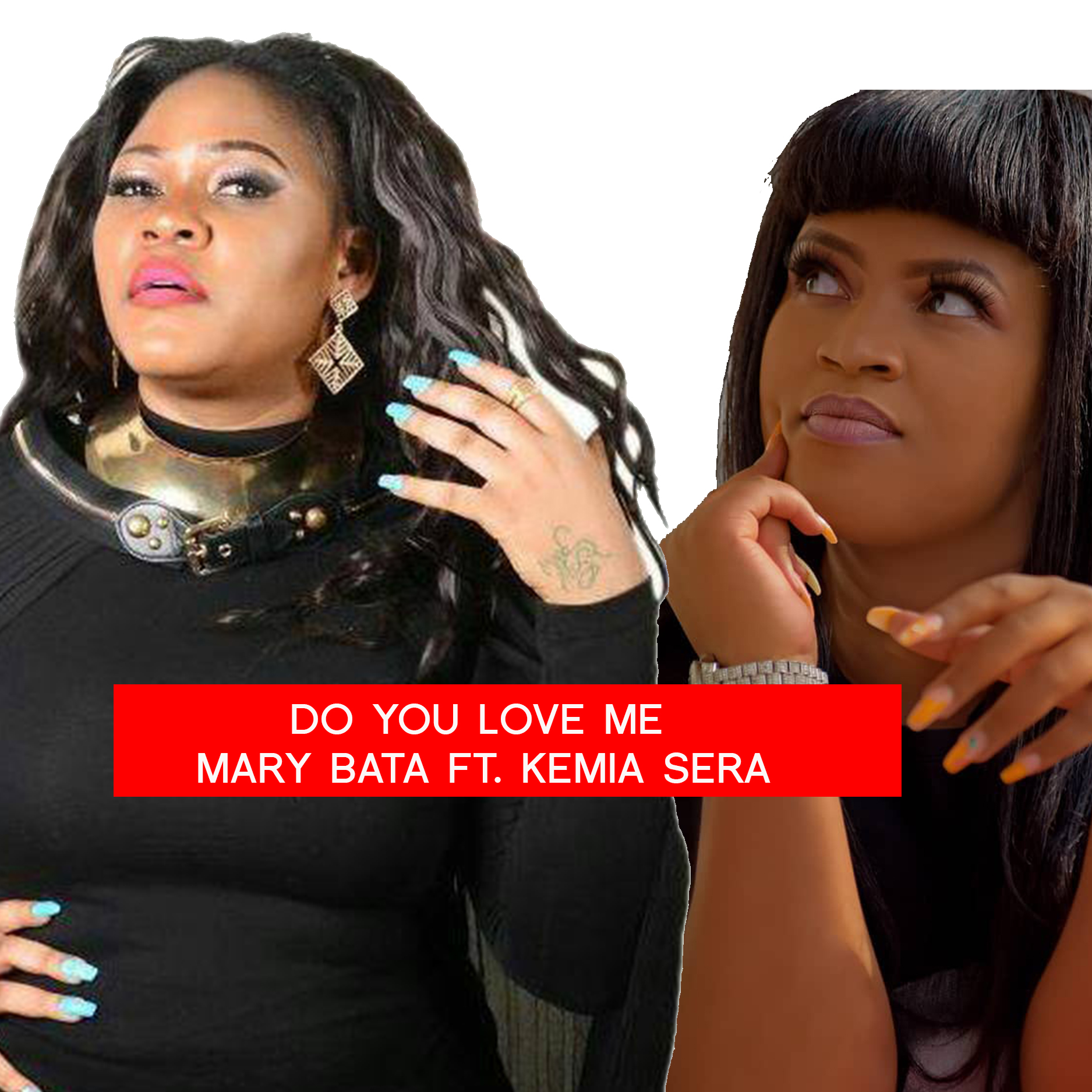 Mary Bata ft.Kemi Sera,